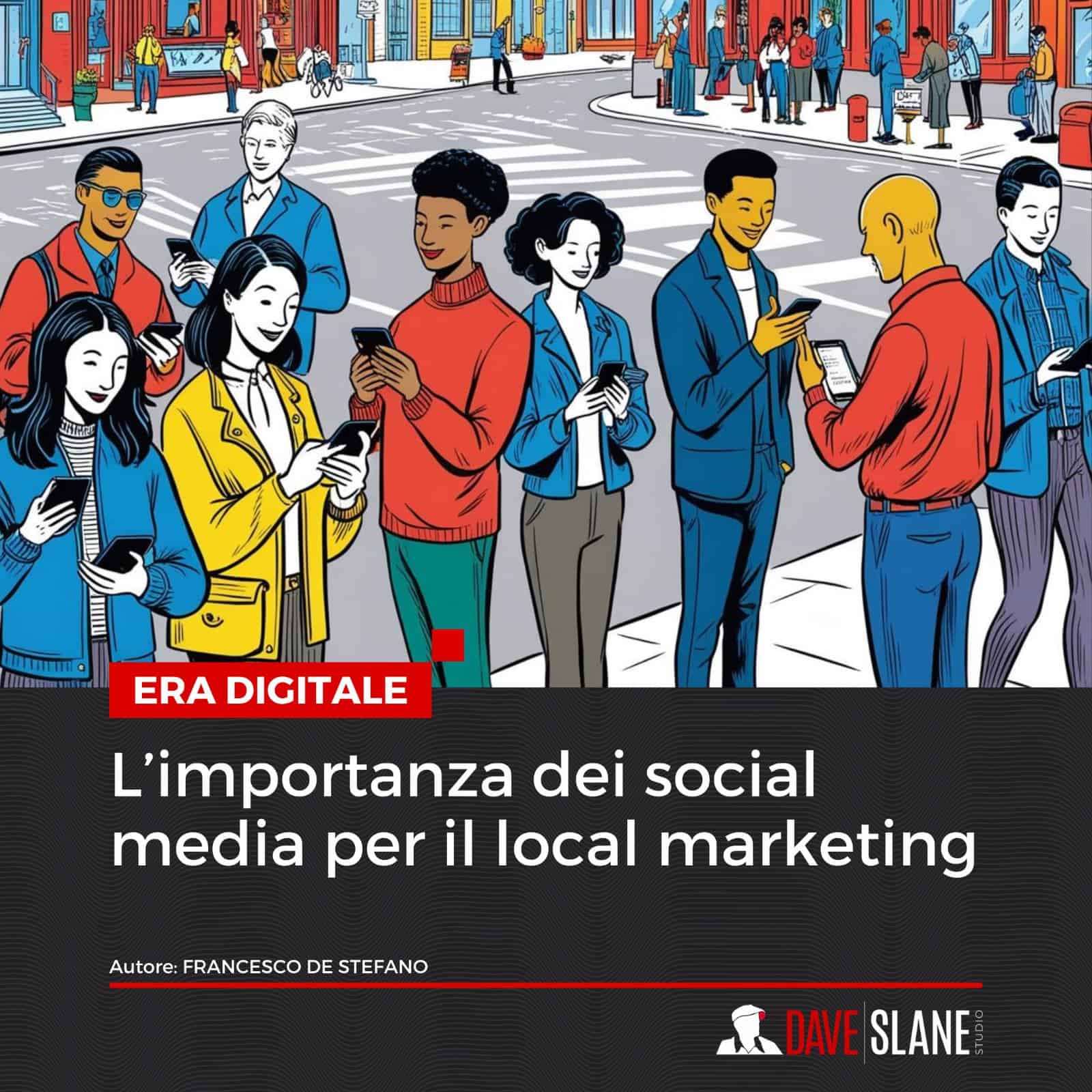 la importanza dei social media per il local marketing