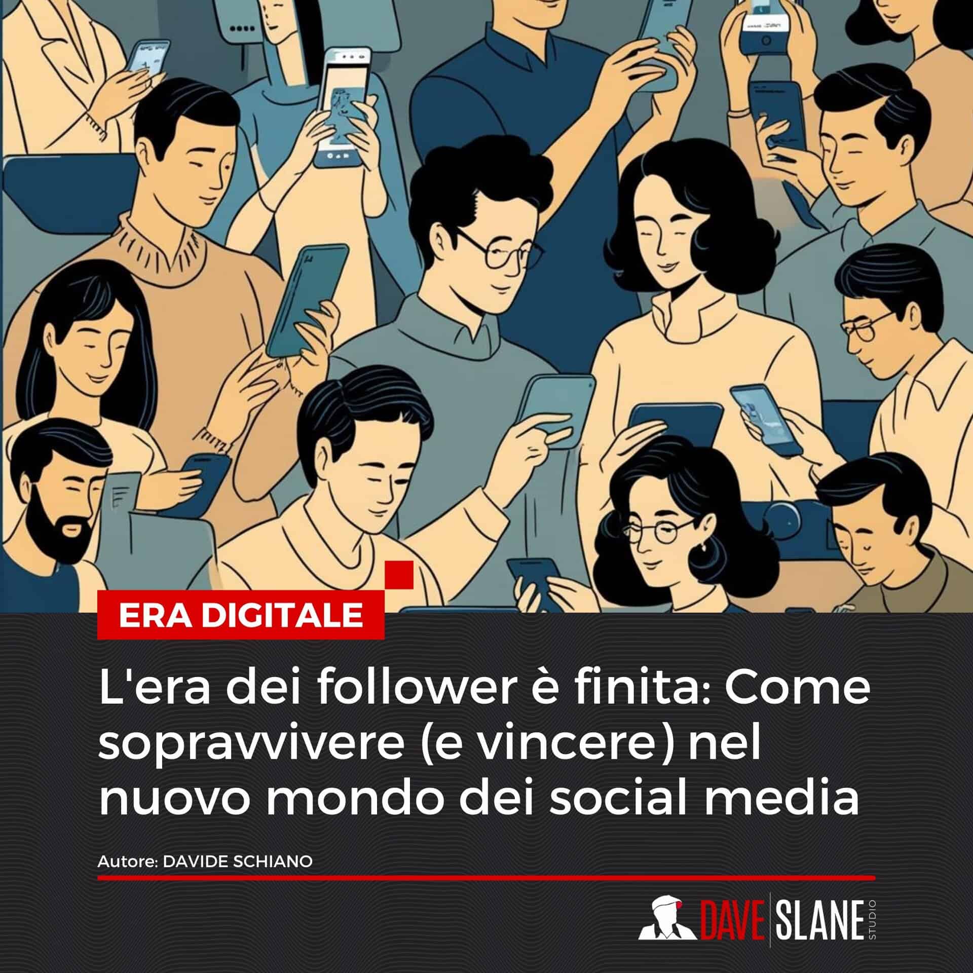 L'era dei follower è finita Come sopravvivere e vincere nel nuovo mondo dei social media