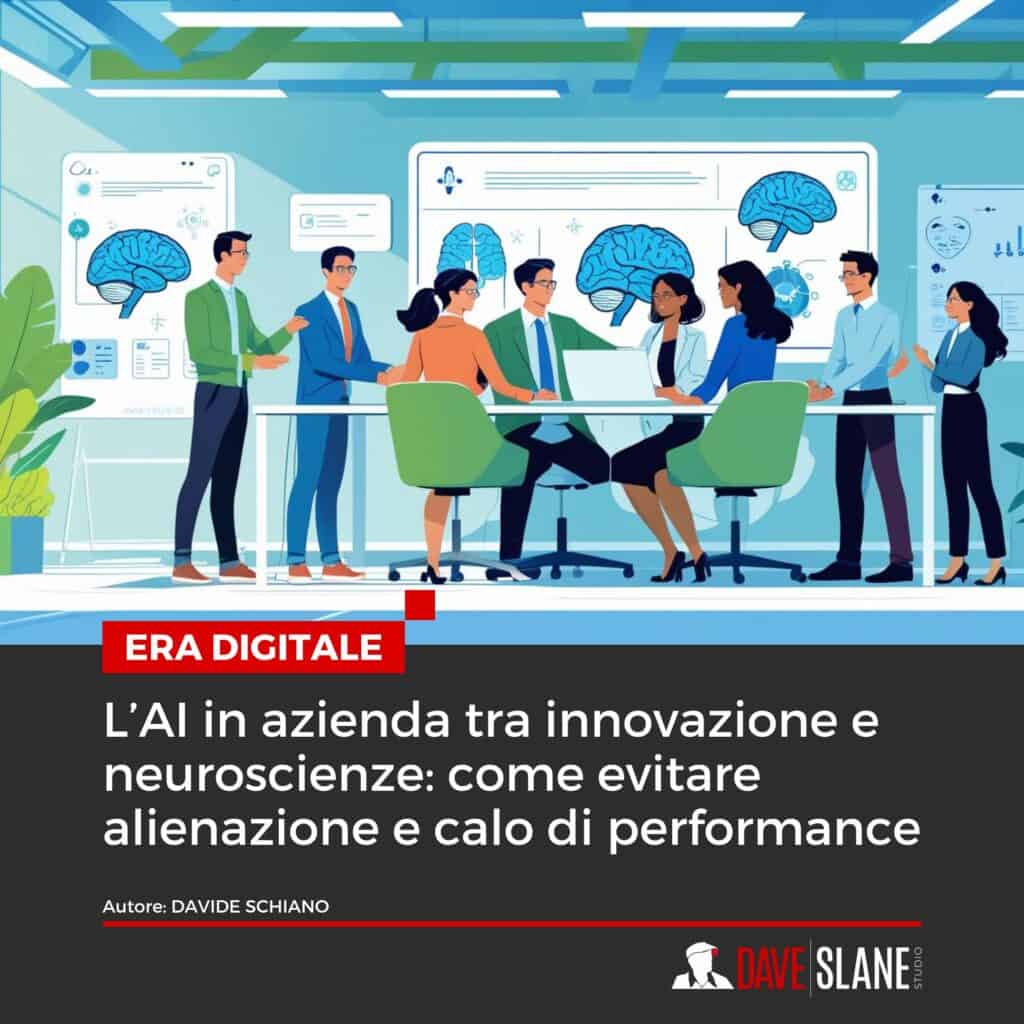 L’AI in azienda tra innovazione e neuroscienze come evitare alienazione e calo di performance