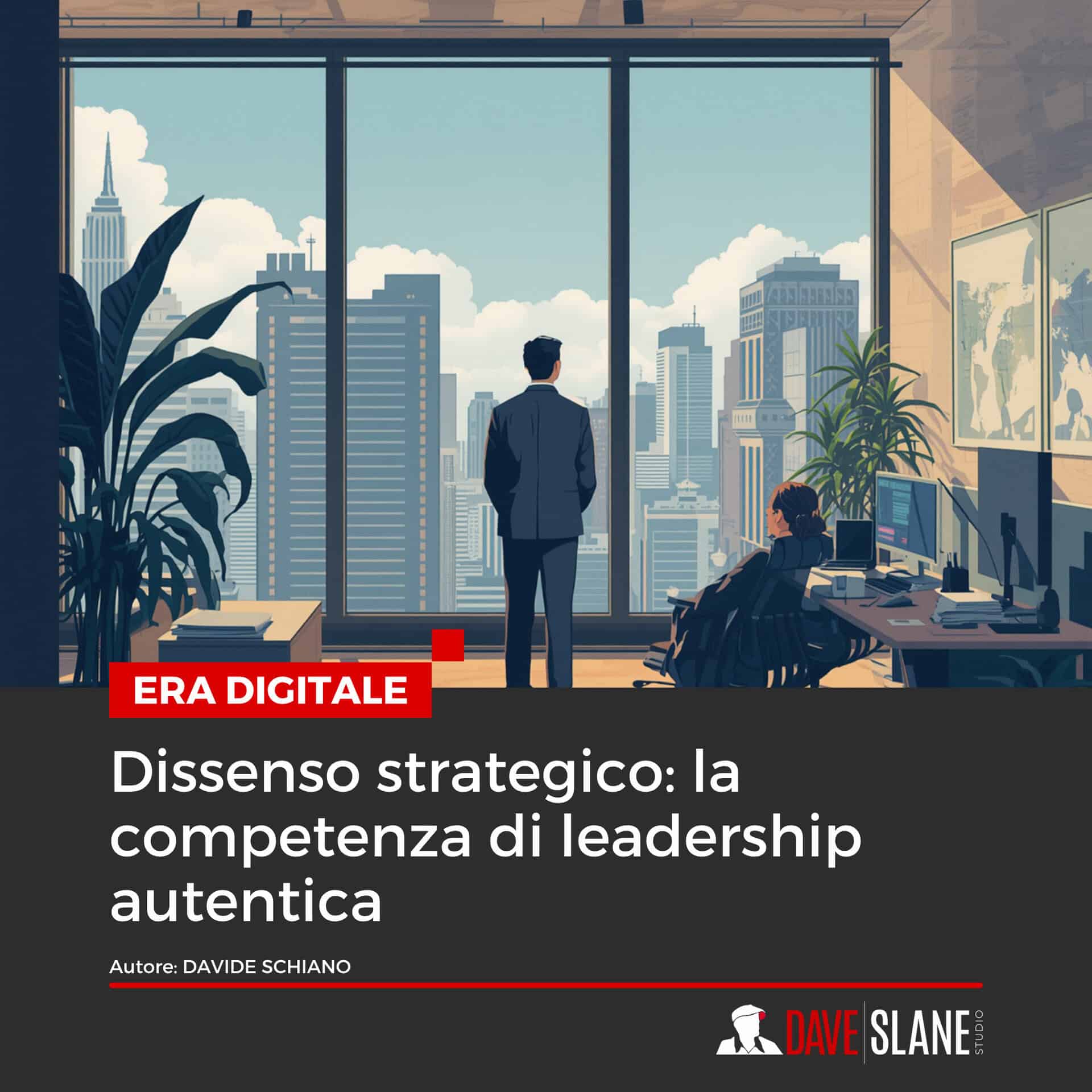 Dissenso strategico la competenza di leadership autentica