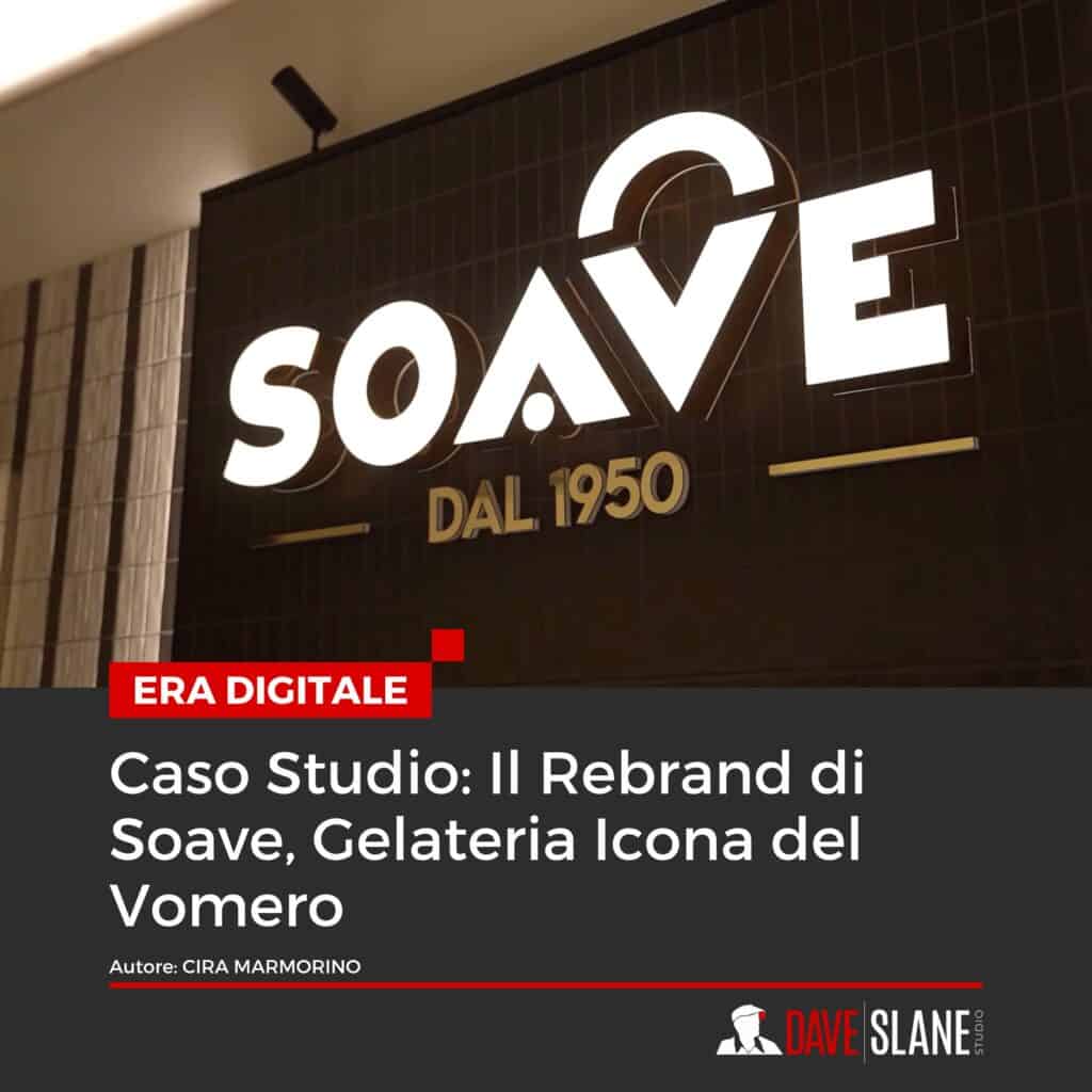 Caso Studio Il Rebrand di Soave Gelateria Icona del Vomero